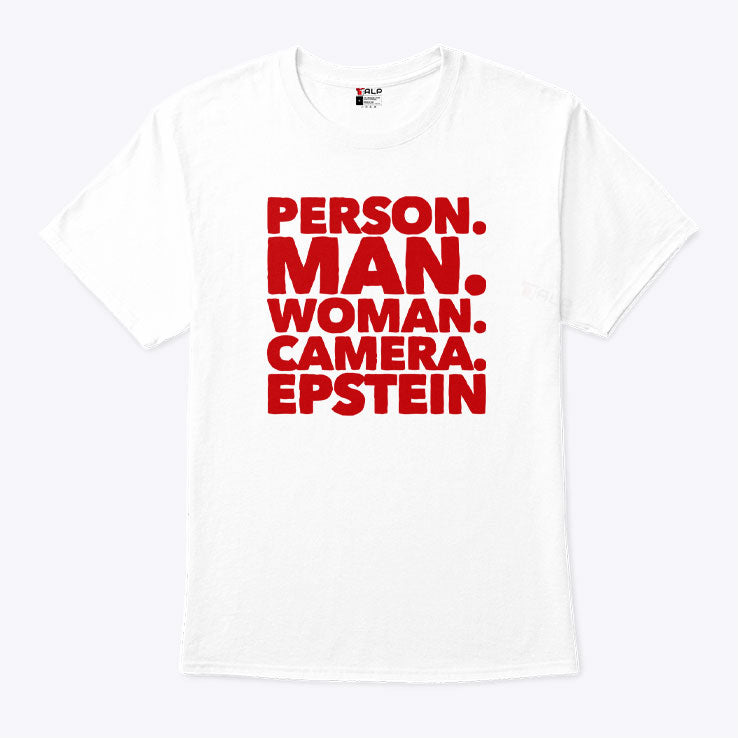 Person Man Woman Camera Epstein T Shirt Unisex