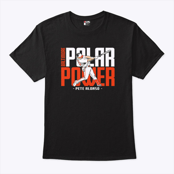 Pete Alonso Polar Power Baltimore T Shirt Unisex
