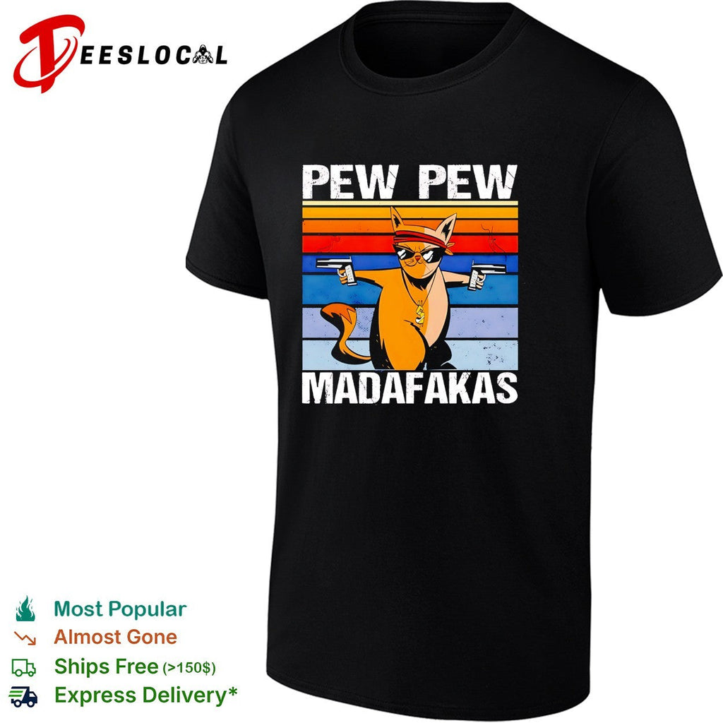 Pew pew madafakas cat shirt Unisex