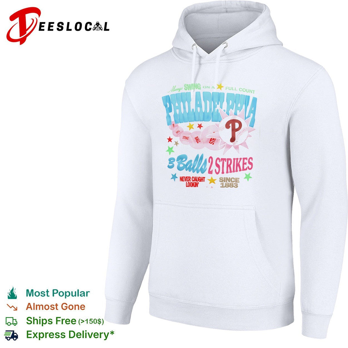 Philadelphia Phillies Always Swing on a Full Count 3 Balls 2 Strikes Since 1883 shirt Unisex