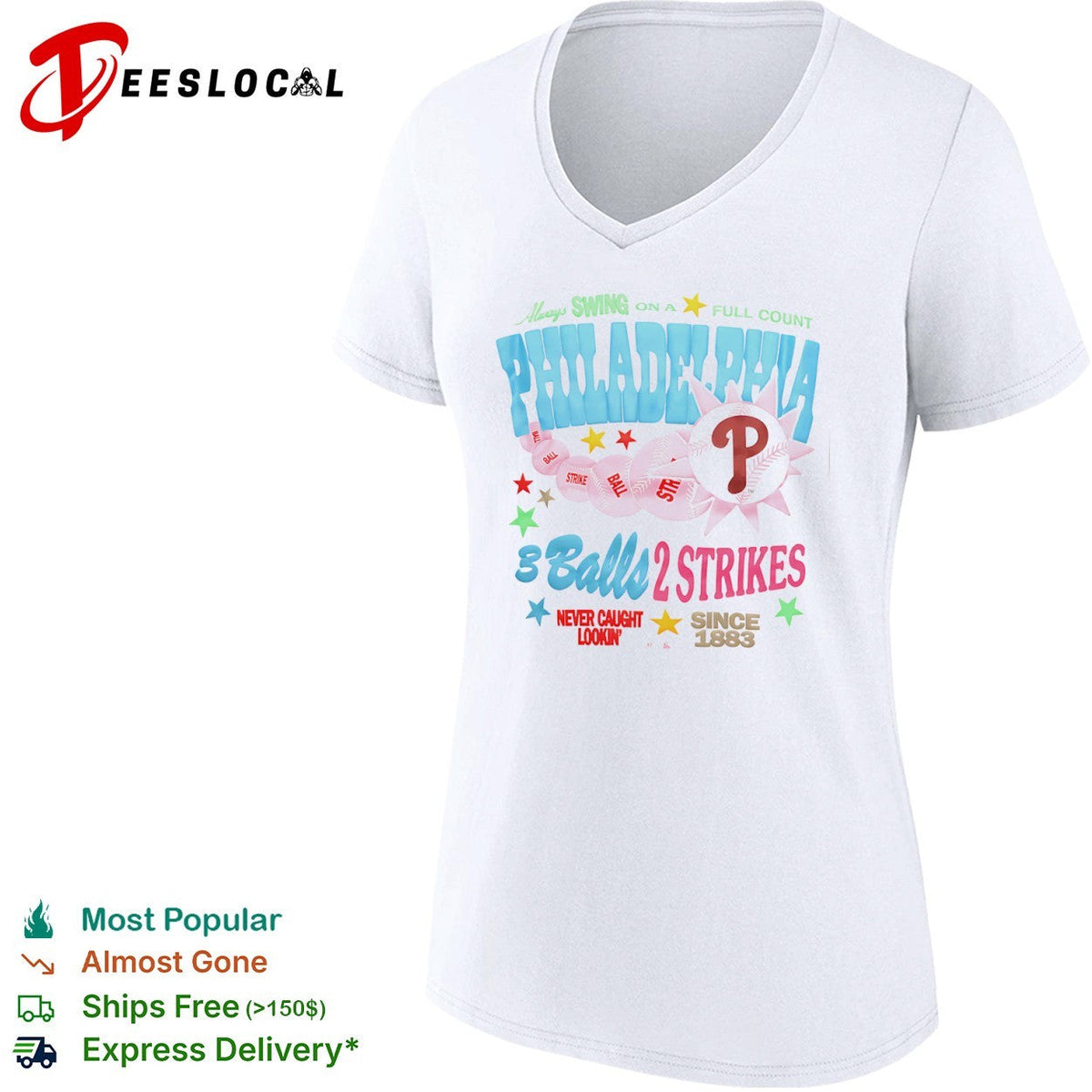 Philadelphia Phillies Always Swing on a Full Count 3 Balls 2 Strikes Since 1883 shirt Unisex