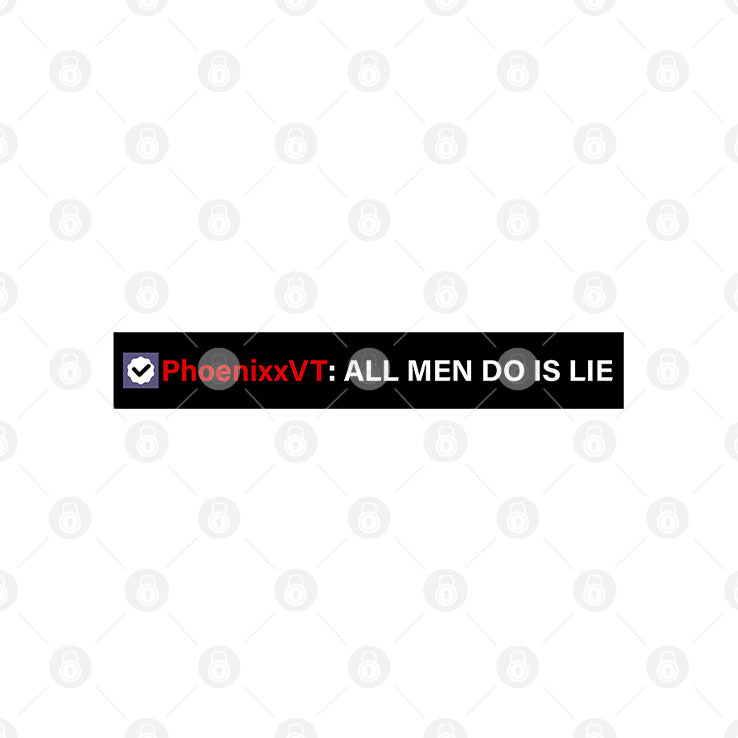 Phoenixxvt All Men Do Is Lie T Shirt Unisex