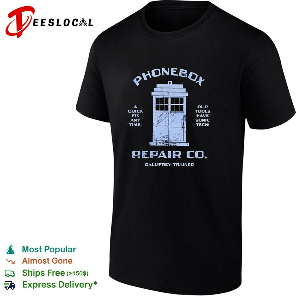 Phonebox Repair Co A quick fix any time our tools have sonic tech Gallifrey-trained shirt Unisex