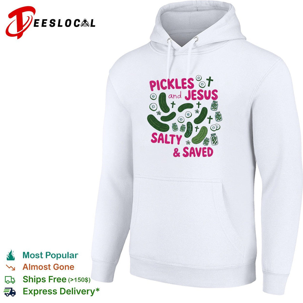 Pickles and Jesus Salty and Saved text with crosses and jar design on a shirt Unisex