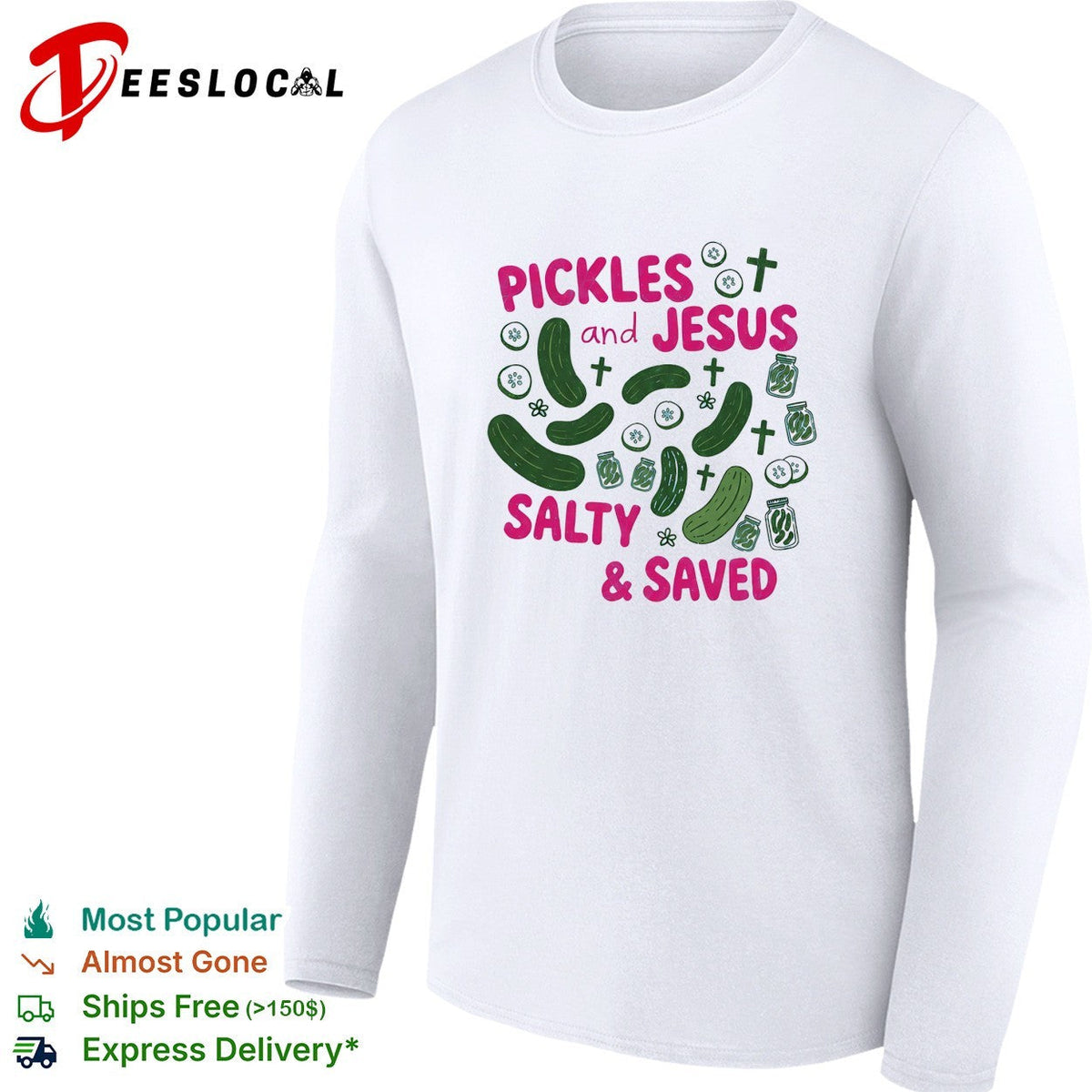 Pickles and Jesus Salty and Saved text with crosses and jar design on a shirt Unisex