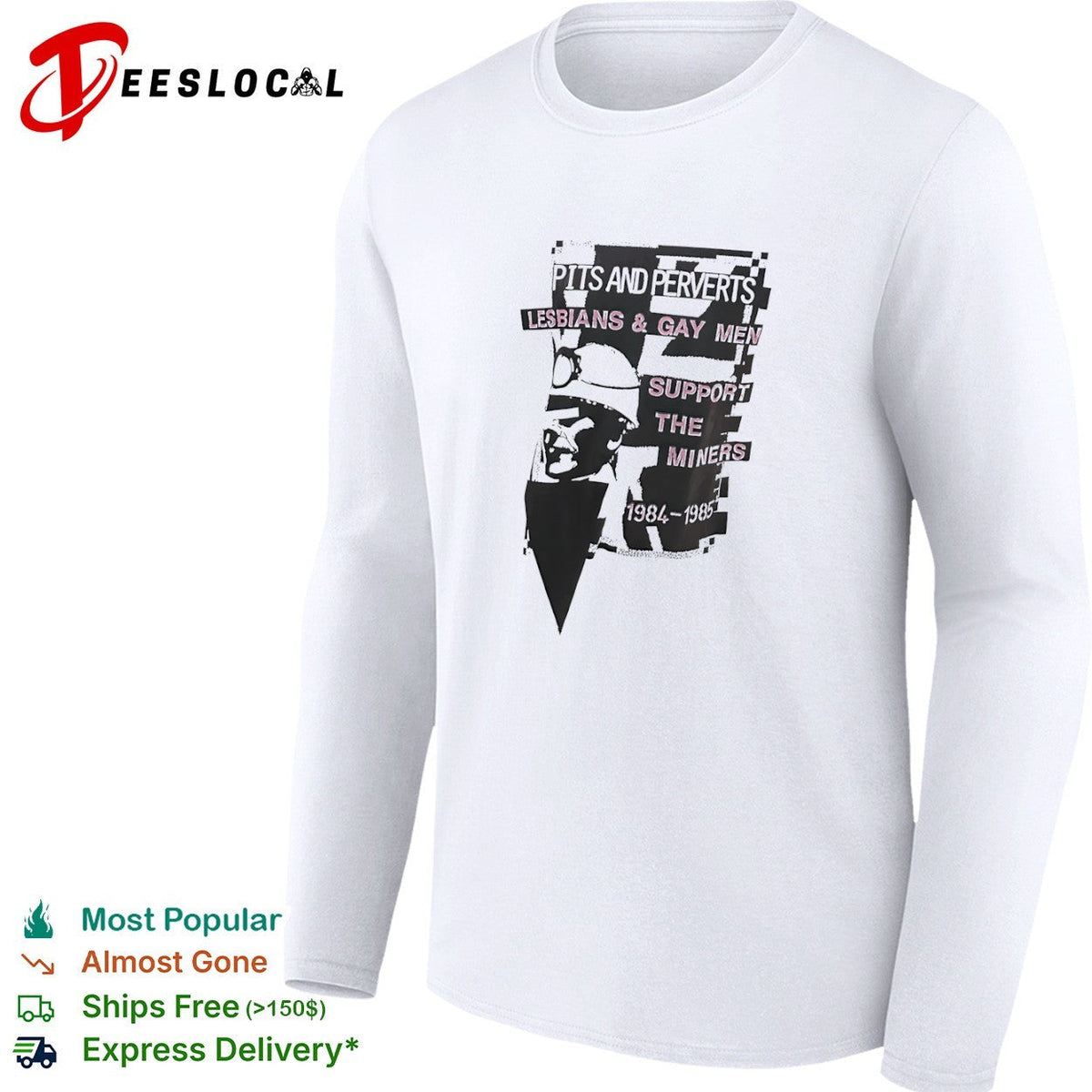 Pits and Perverts Lesbians and Gay Men Support the Miners 1984 1985 coal miner shirt Unisex