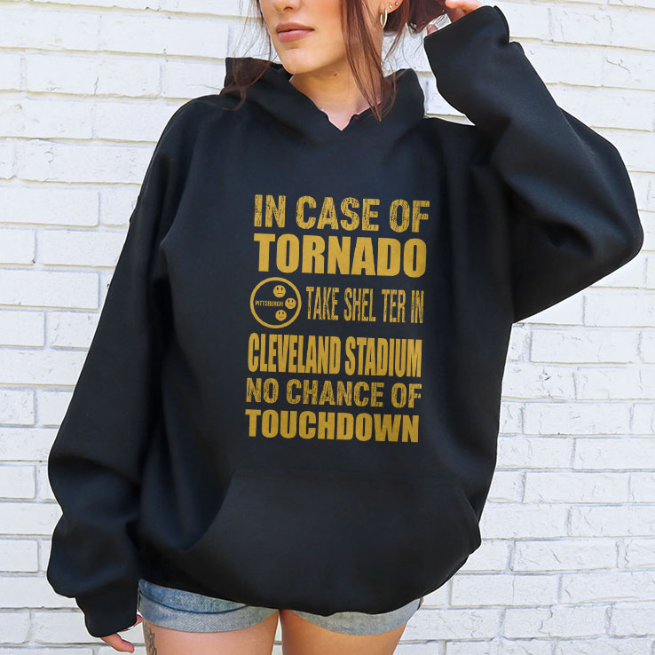 Pittsburgh Cleveland In Case Of Tornado Take Shelter In Cleveland Stadium No Chance Of Touchdown Shirt