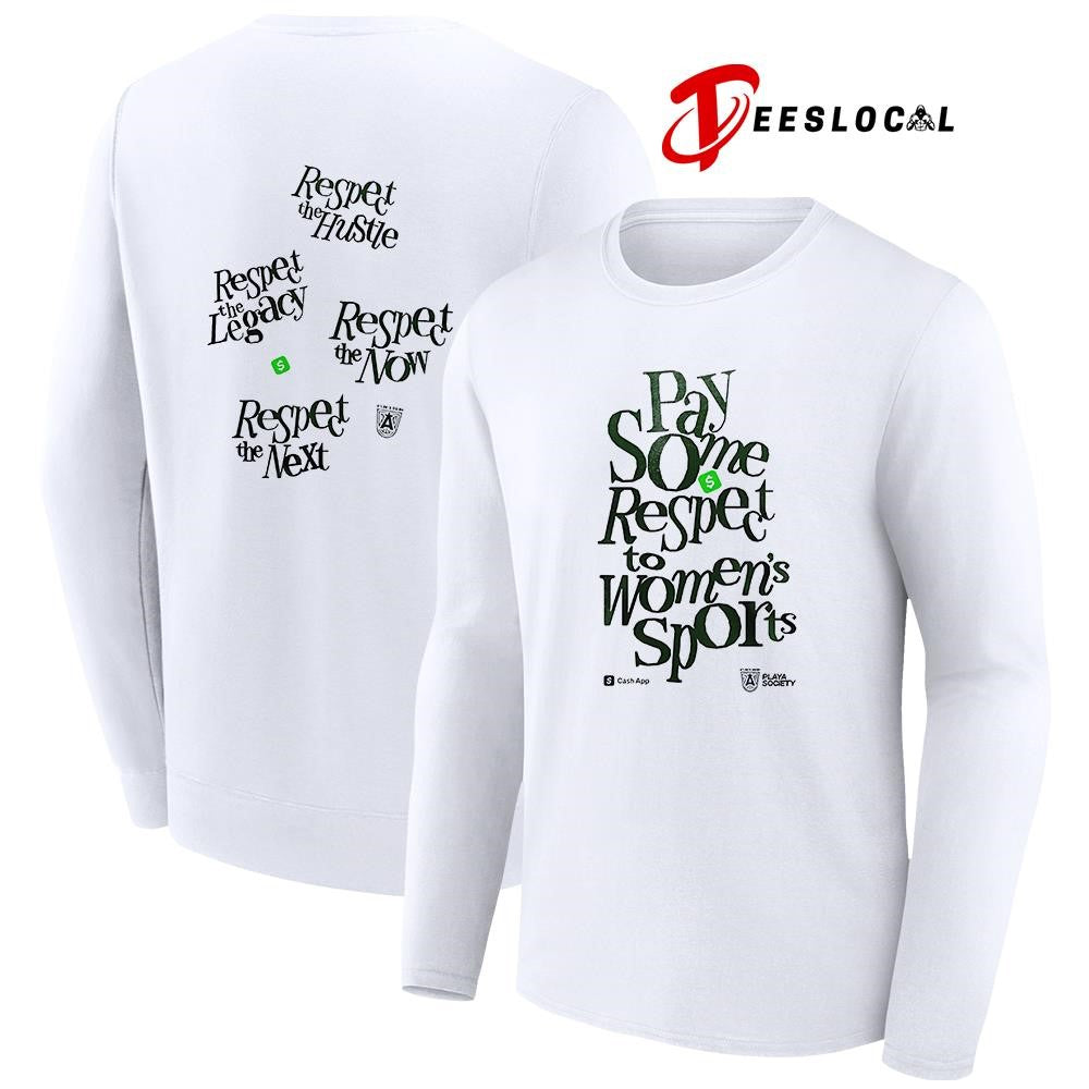 Playa Society x Cash App x Atlanta Dream pay some respect to women’s sports shirt Unisex