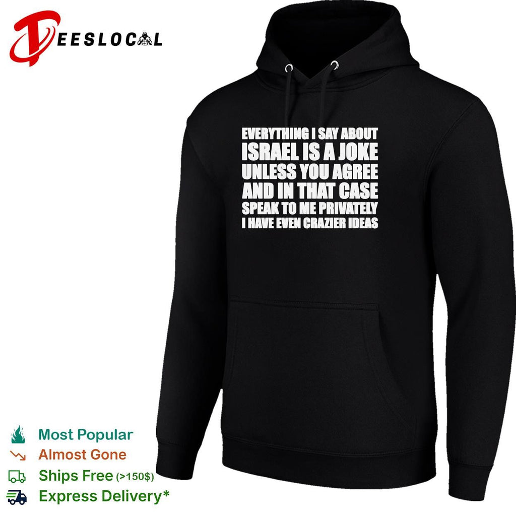 Political comedy bold text dark humor satirical statement shirt Unisex