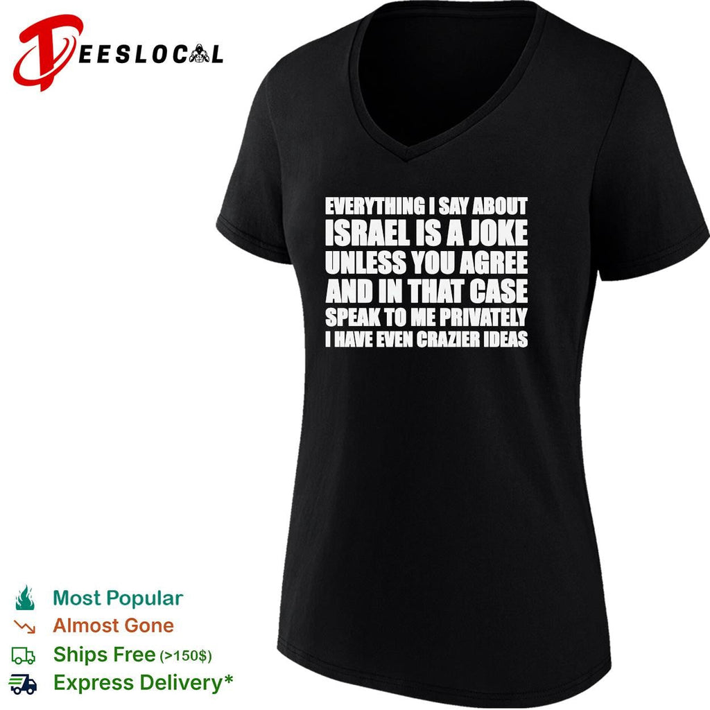 Political comedy bold text dark humor satirical statement shirt Unisex