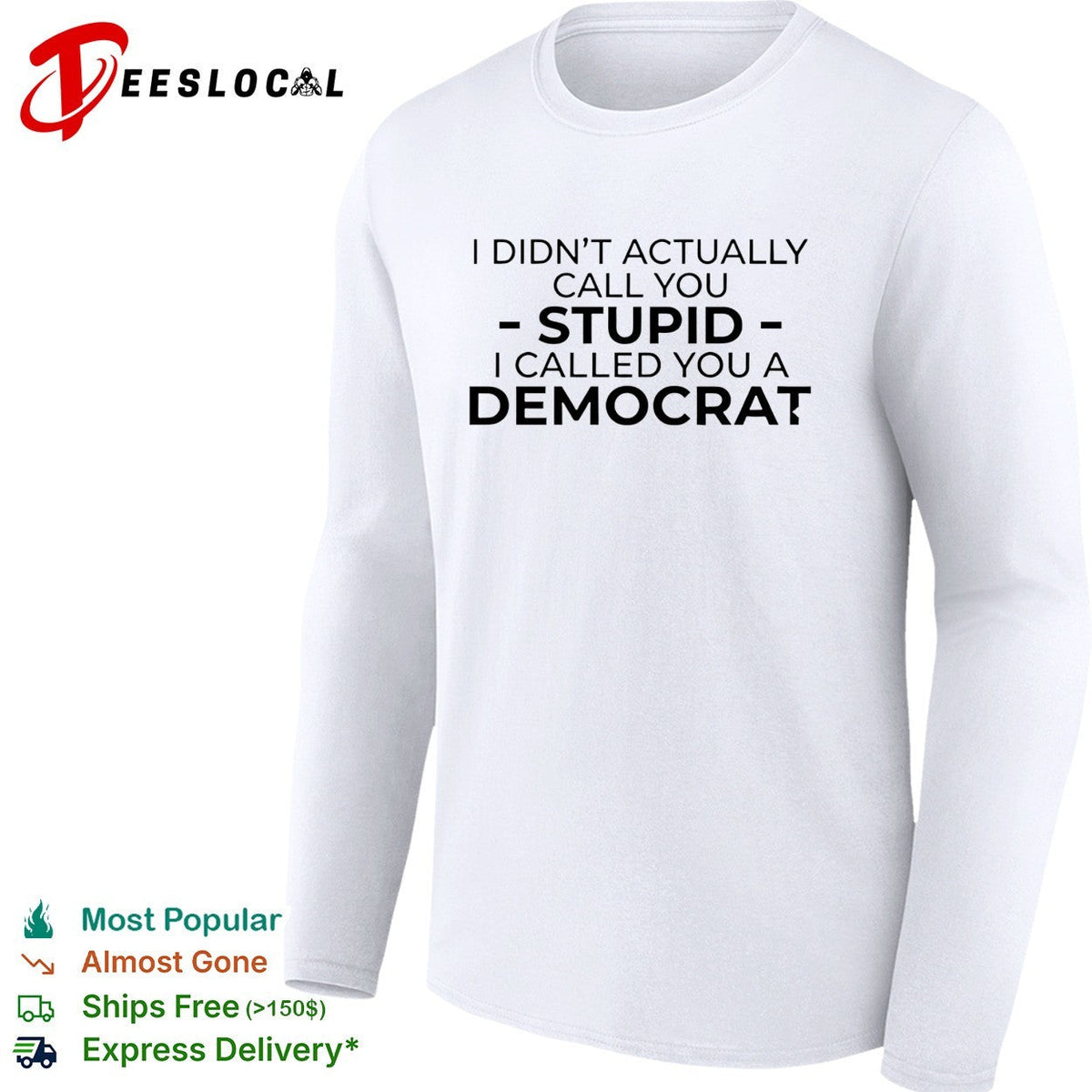 Political party humor bold text statement graphic shirt Unisex