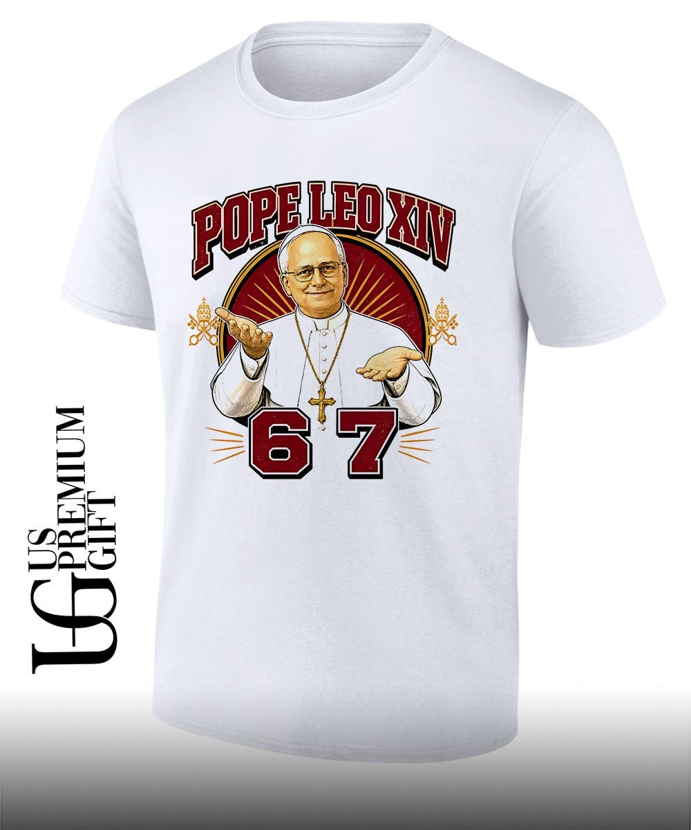 Pope Leo XIV 67 shirt Unisex