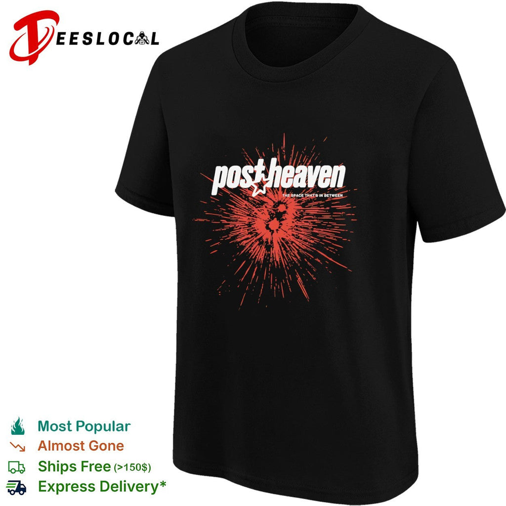 Post Heaven The Space That Is In Between shirt Unisex