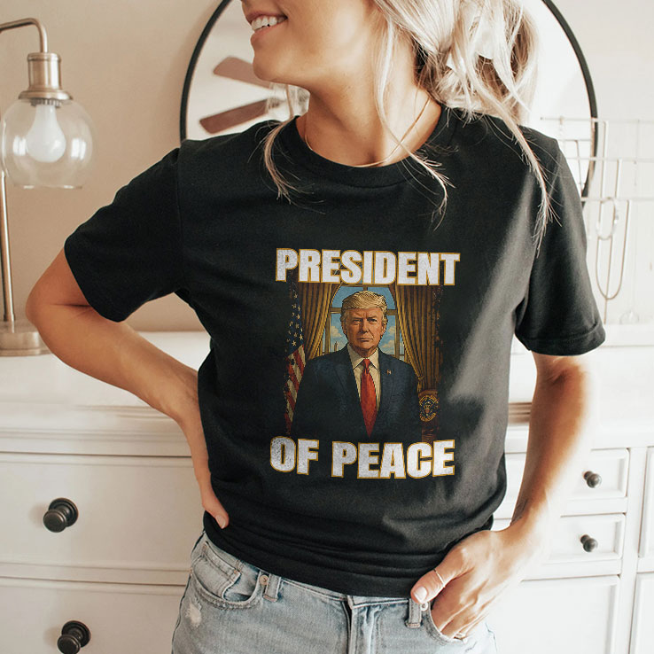 President Of Peace Pro Trump T Shirt Unisex