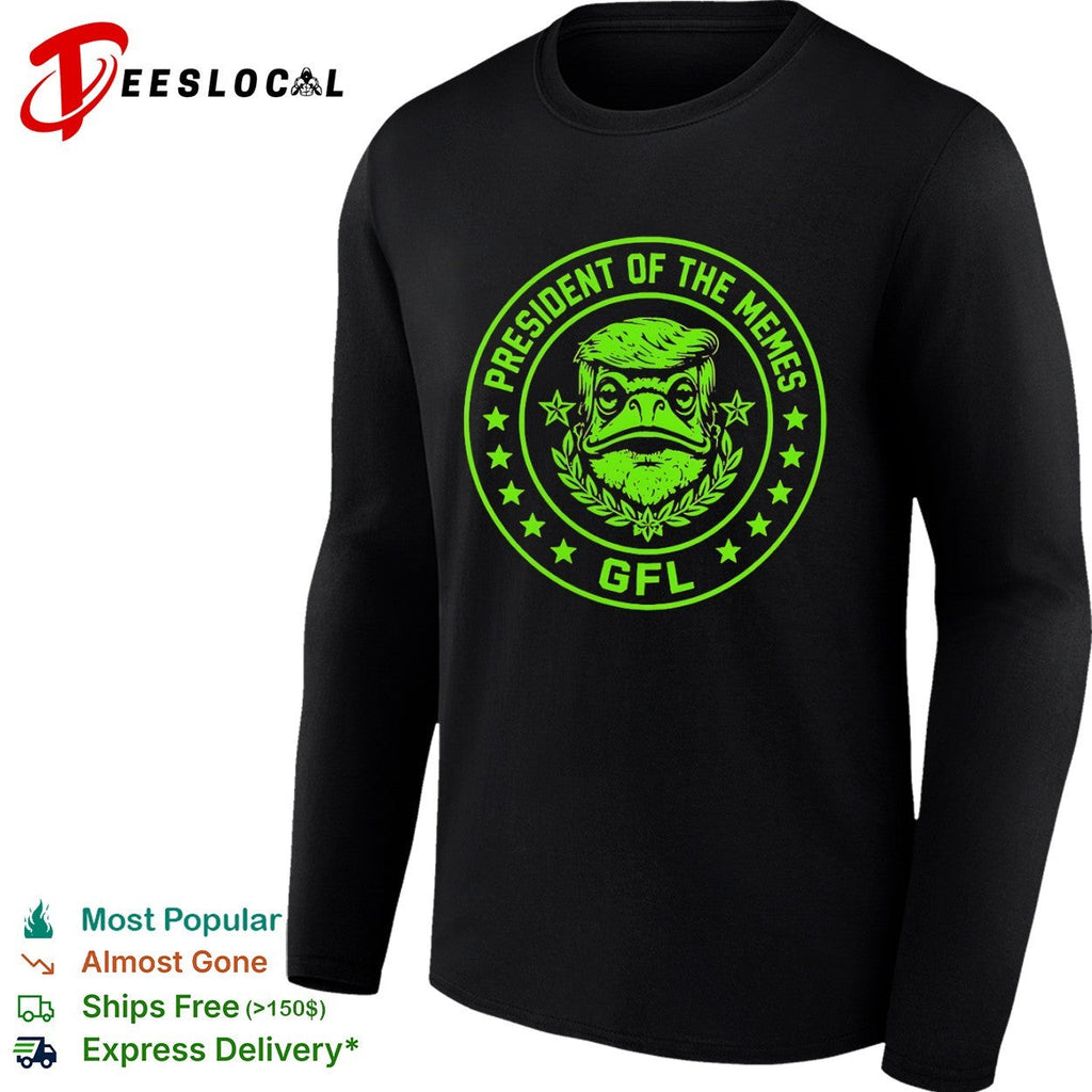 President of the memes Donald Trump GFL shirt Unisex