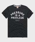 Pressure Is A Privilege Unisex