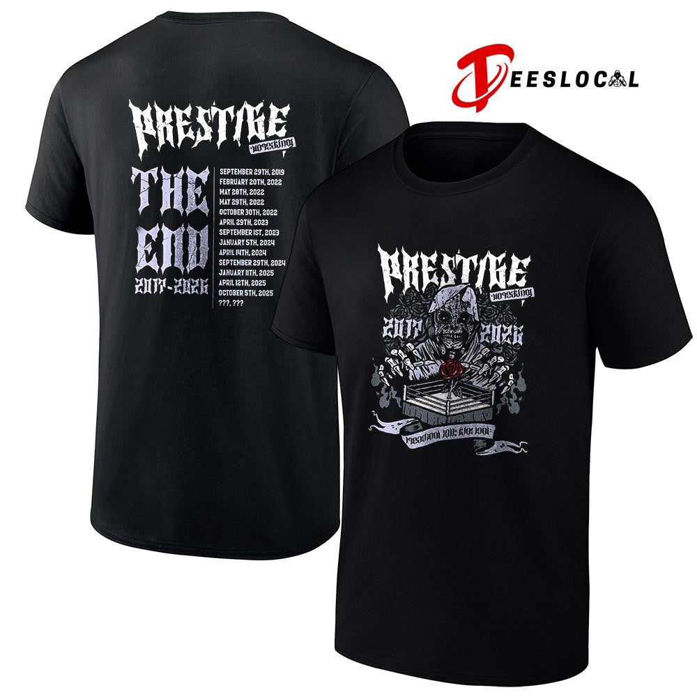 Prestige Wrestling 2017 2026 Roseland The end dates schedule graphic shirt Unisex