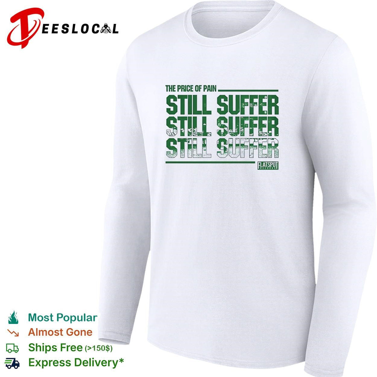 Price of pain bold repeated green distressed text Flatspot Records white shirt Unisex