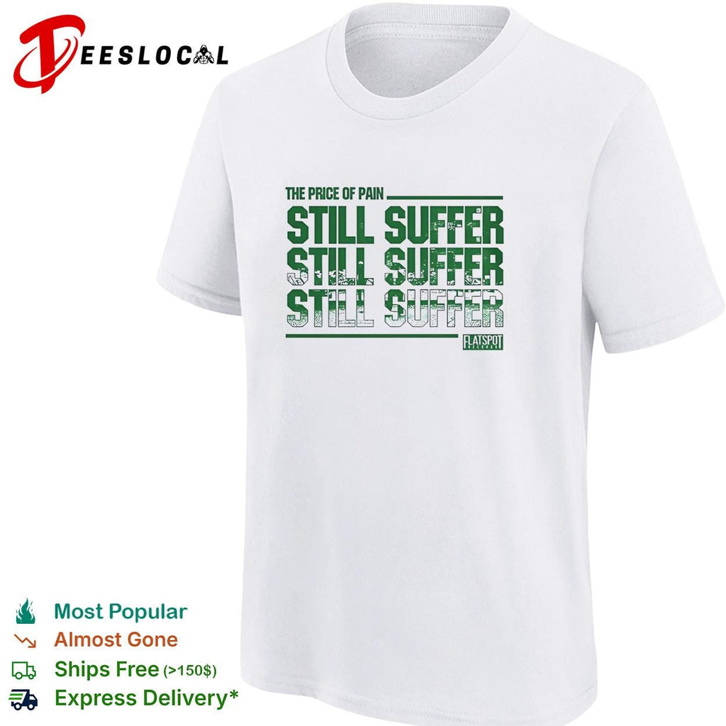 Price of pain bold repeated green distressed text Flatspot Records white shirt Unisex