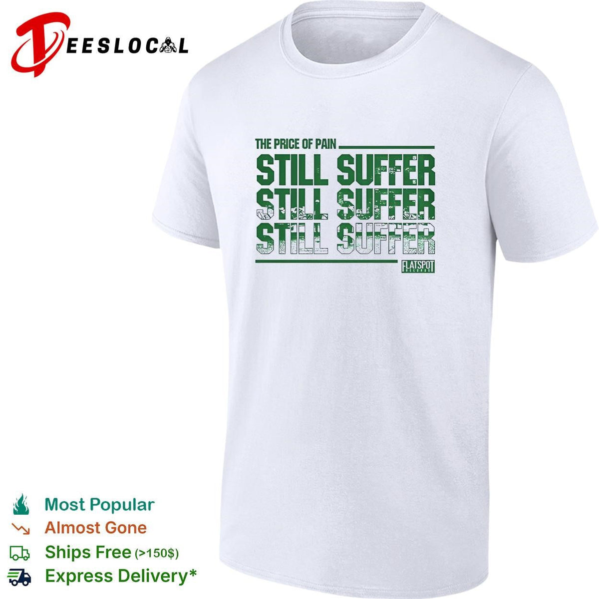 Price of pain bold repeated green distressed text Flatspot Records white shirt Unisex