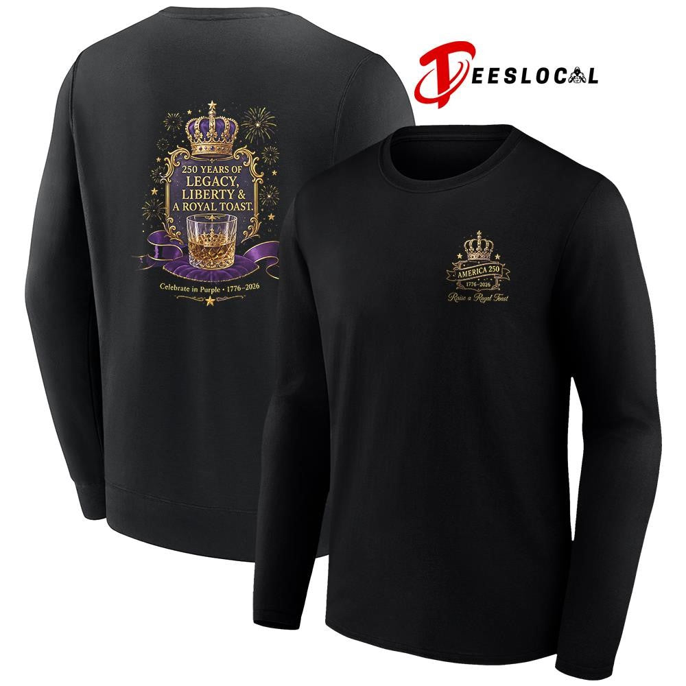 Princes 250 years of legacy liberty and a royal toast graphic shirt Unisex