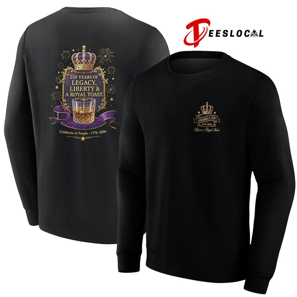 Princes 250 years of legacy liberty and a royal toast graphic shirt Unisex