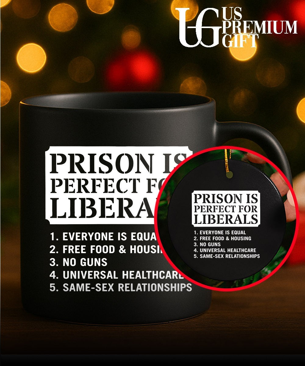 Prison Is Perfect for Liberals Edgy Anti Liberal meme shirt Unisex