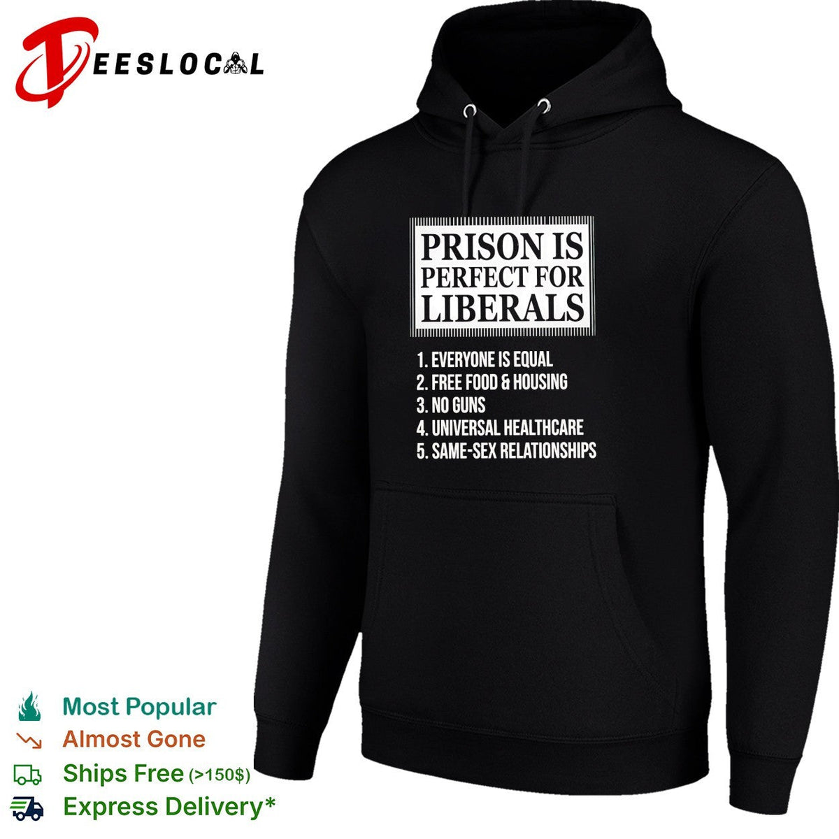 Prison is perfect for liberals satirical numbered list bold lettering shirt Unisex