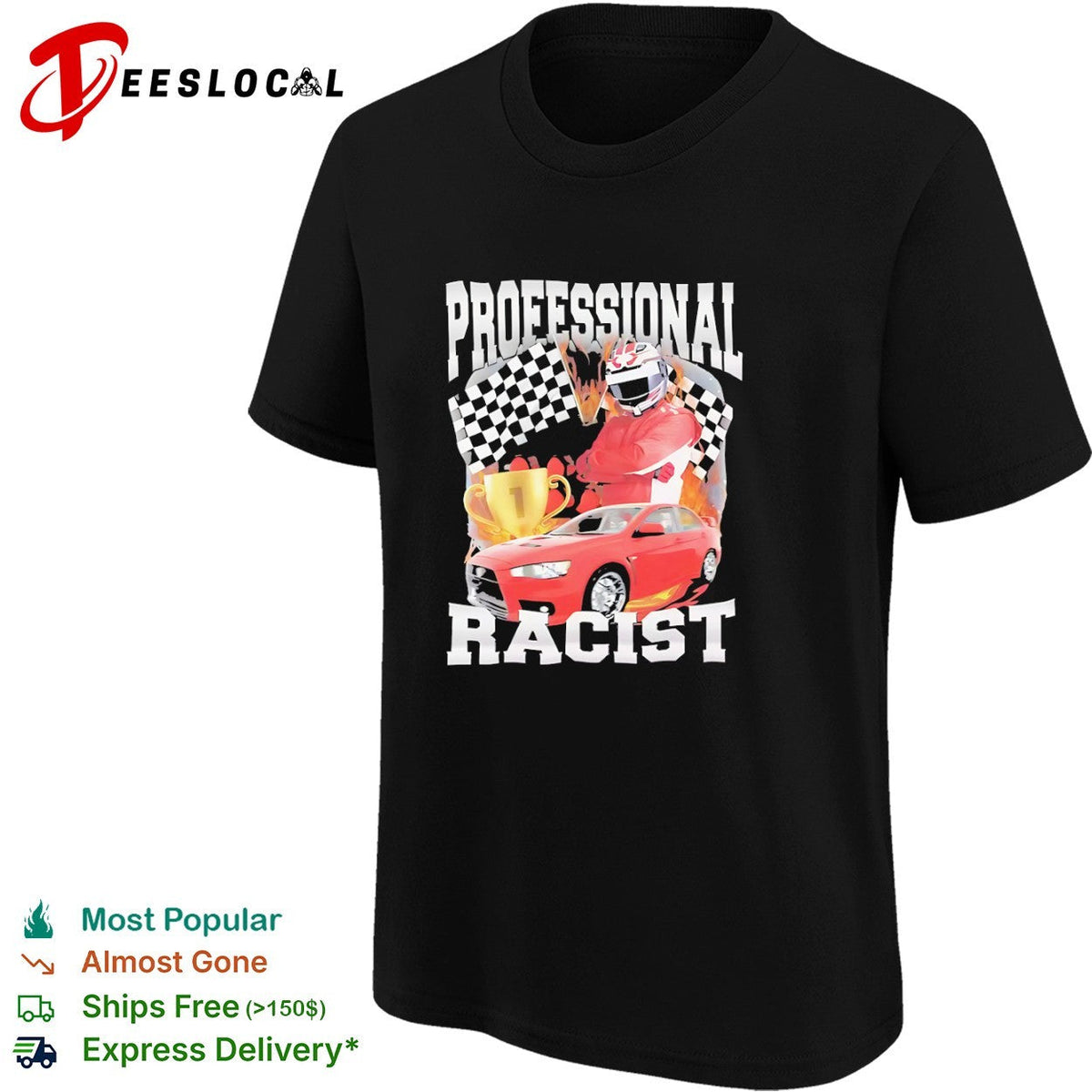 Professional Racist Mitsubishi Lancer Evolution Motorsport Winner Race Car shirt Unisex
