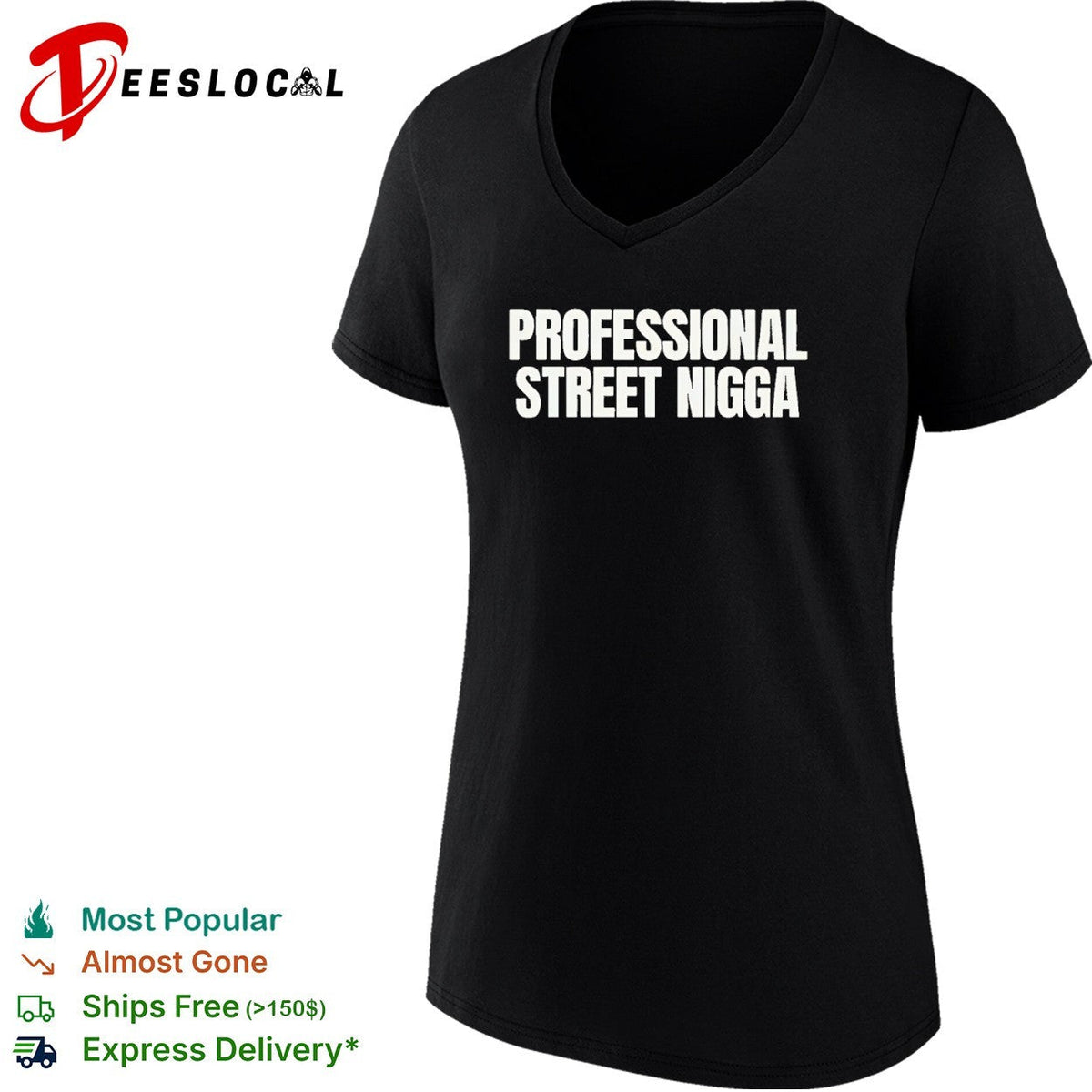 Professional Street Nigga Shirt Unisex