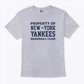 Property Of New York Yankees Baseball Club T Shirt Unisex