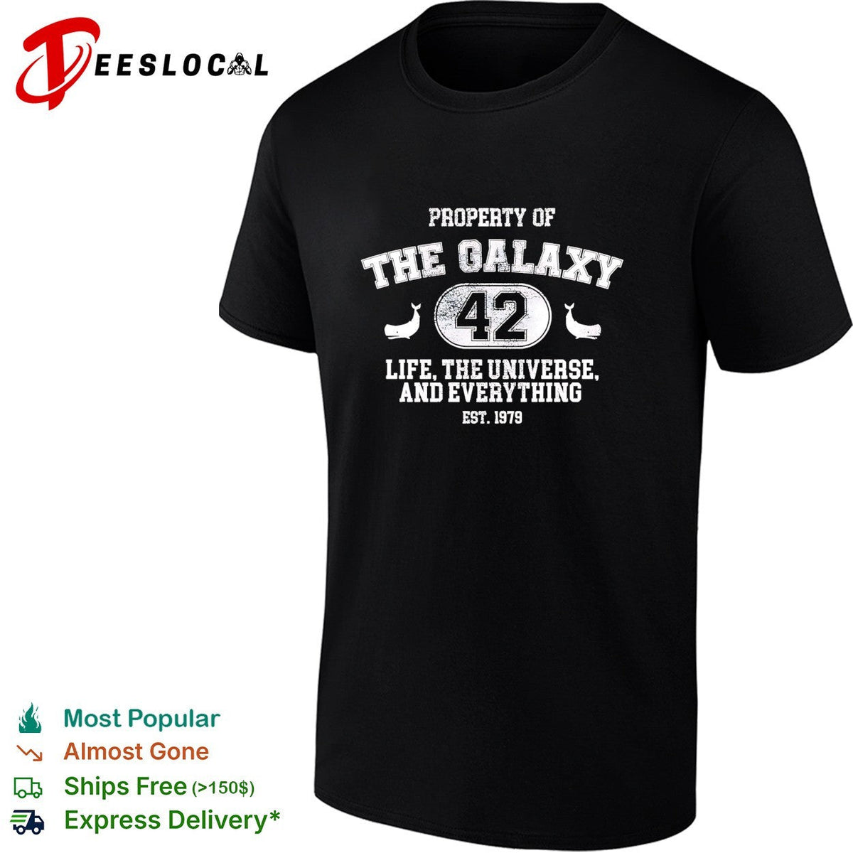 Property of The Galaxy 42 Life The Universe and Everything est 1979 shirt Unisex