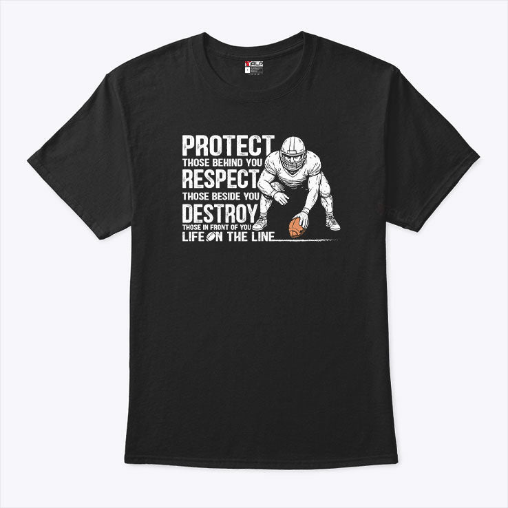 Protect Those Behind You Offensive Lineman T Shirt Unisex