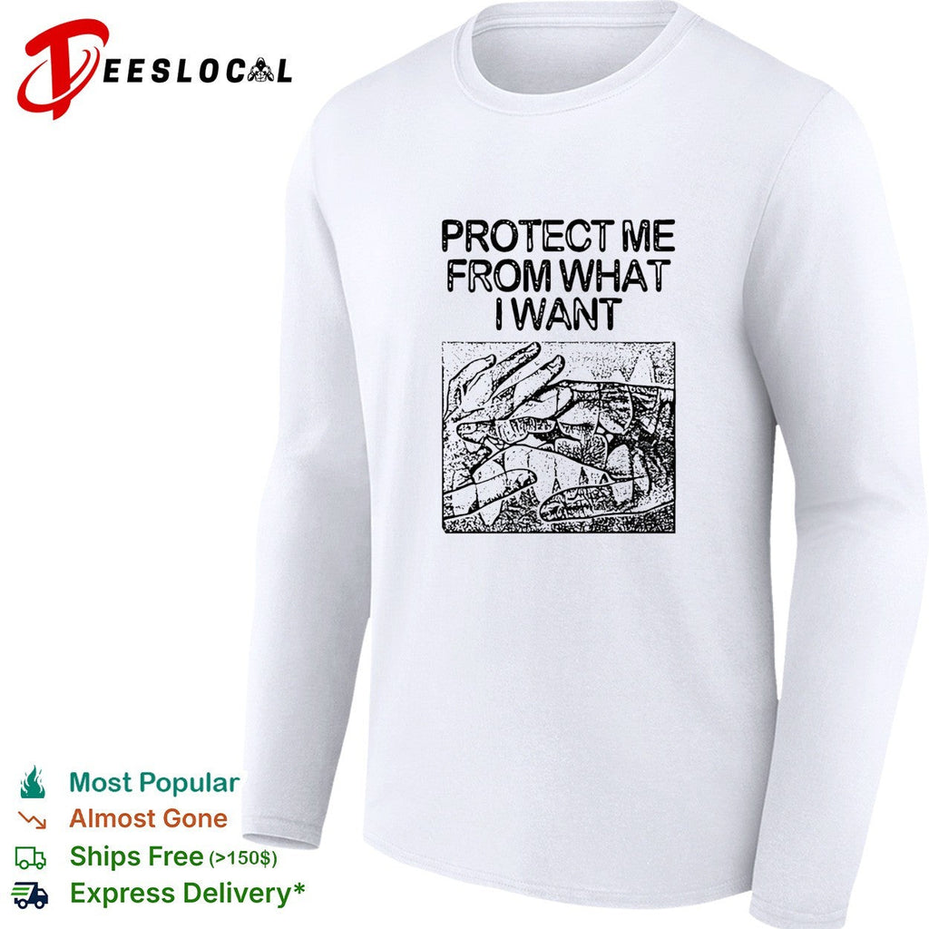 Protect me from what I want hands shirt Unisex