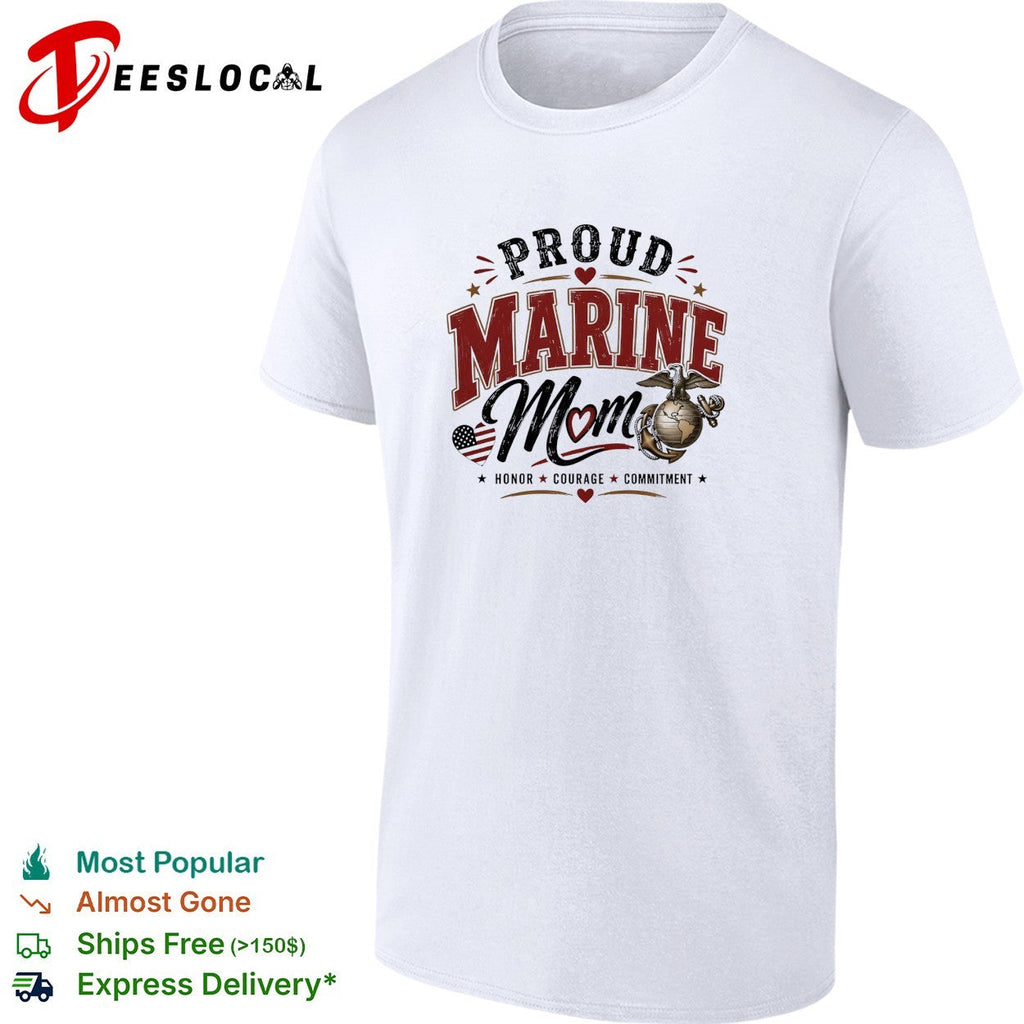 Proud Marine Mom honor courage commitment eagle emblem patriotic version two art shirt Unisex