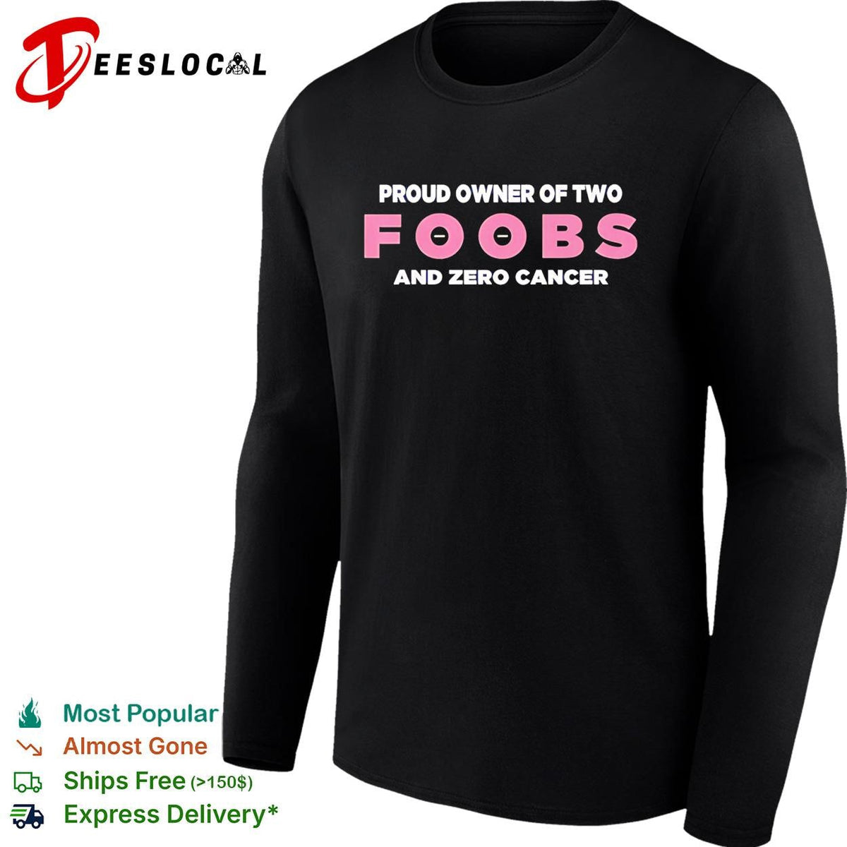 Proud owner of two foobs and zero cancer breast cancer awareness humor shirt Unisex