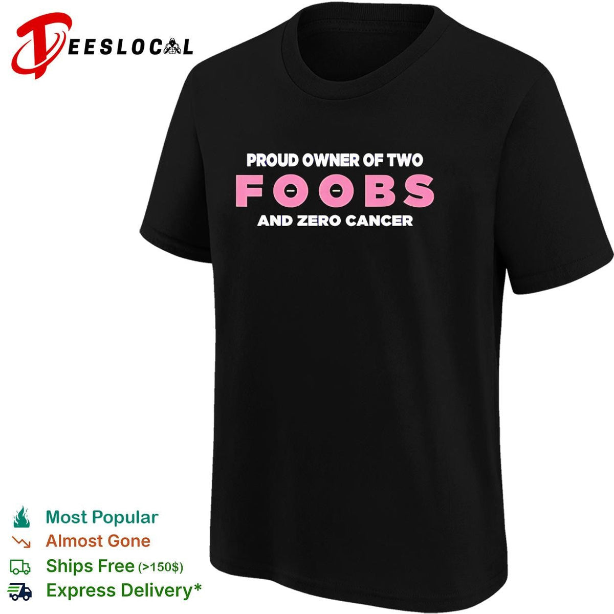 Proud owner of two foobs and zero cancer breast cancer awareness humor shirt Unisex