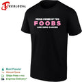 Proud owner of two foobs and zero cancer breast cancer awareness humor shirt Unisex