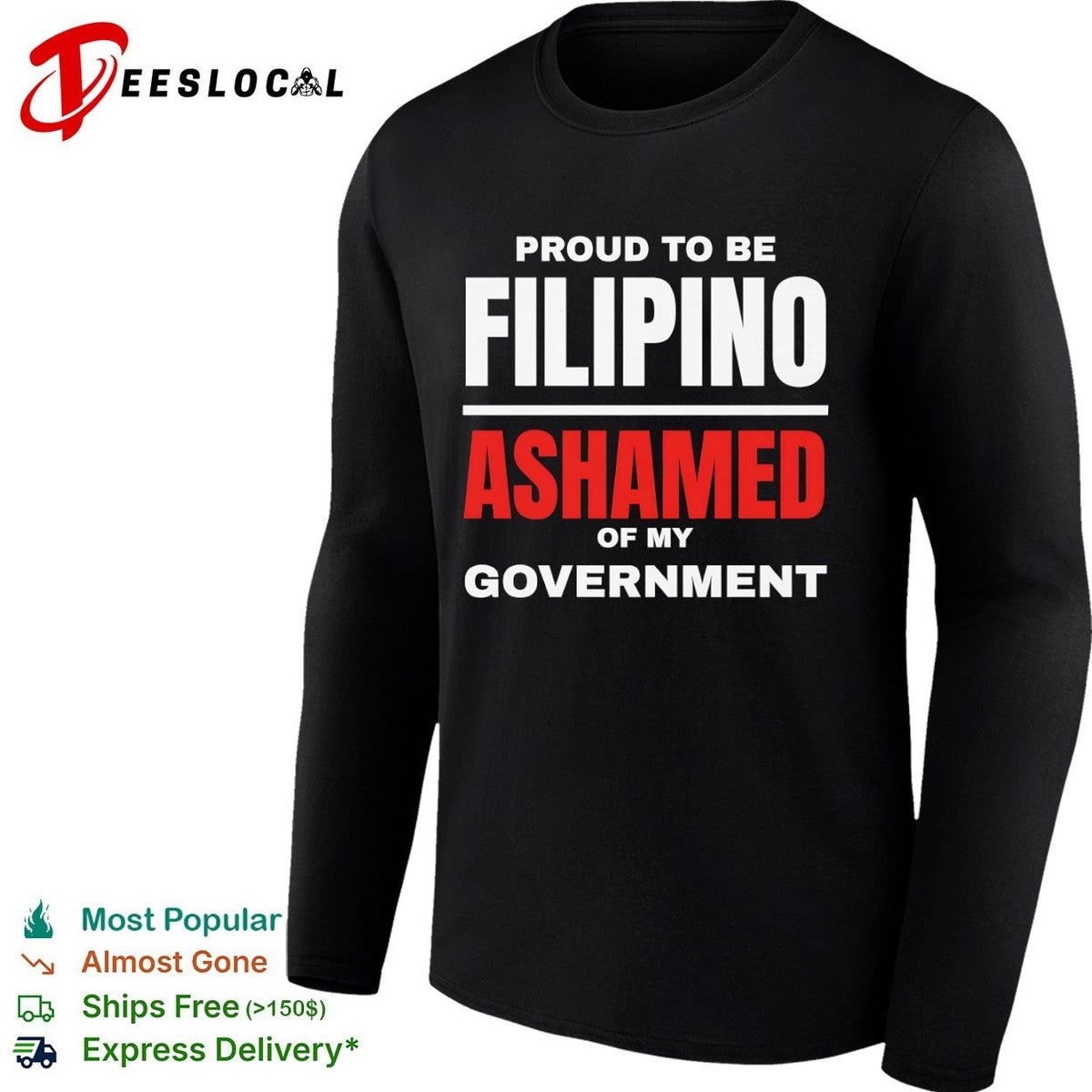 Proud to be Filipino Ashamed of my Government shirt Unisex