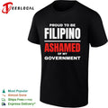 Proud to be Filipino Ashamed of my Government shirt Unisex