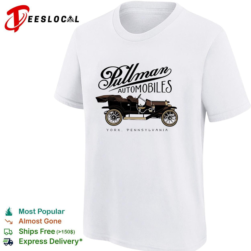 Pullman Automobiles York PA vintage shirt Unisex