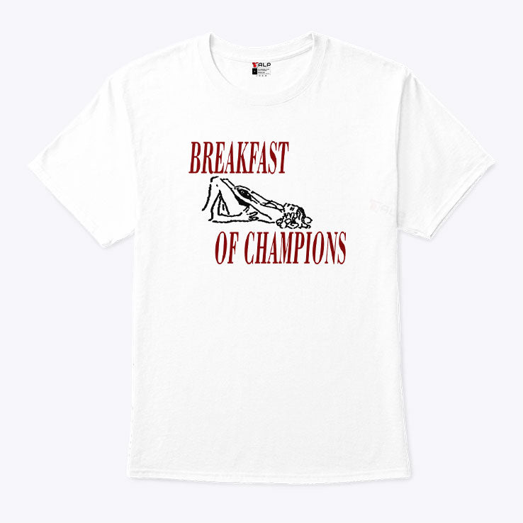 Pussy Breakfast Of Champions T Shirt Unisex