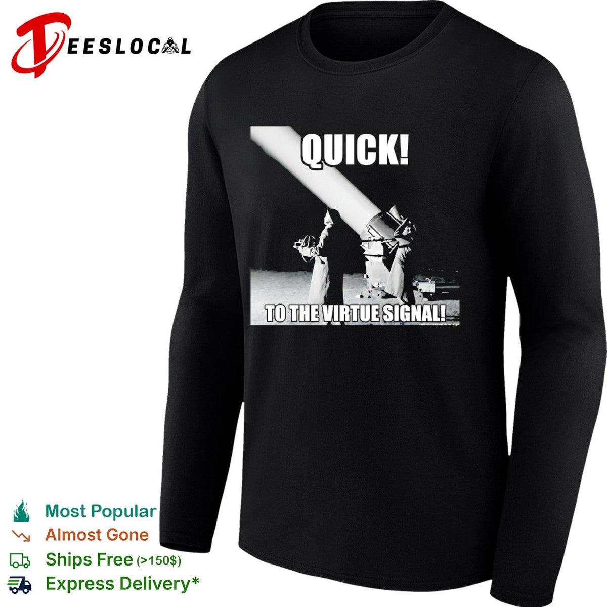 Quick to the virtue signal parody war photography historical shirt Unisex