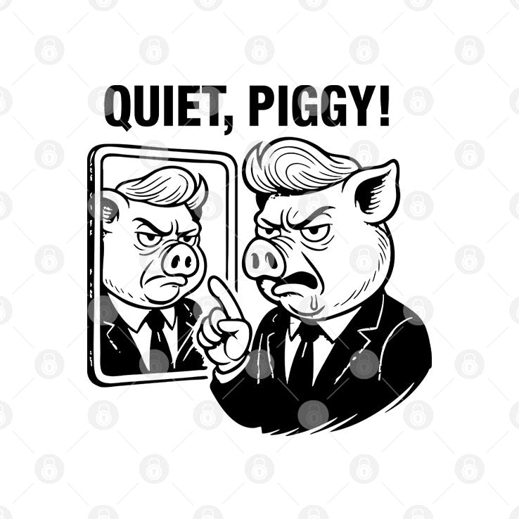 Quiet Piggy Pointing Angrily Anti Trump T Shirt Unisex