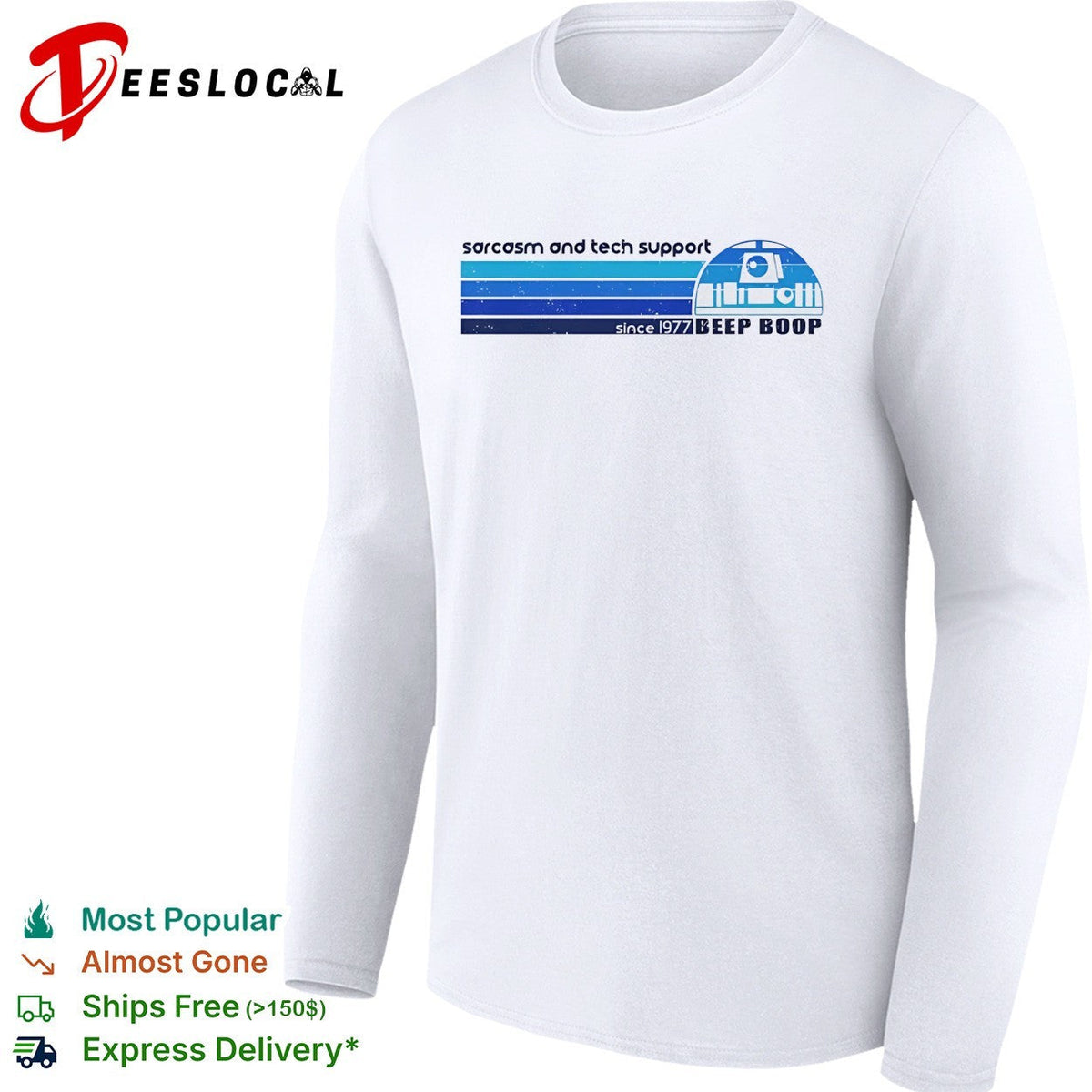 R2-D2 sarcasm and tech support since 1977 beep boop shirt Unisex