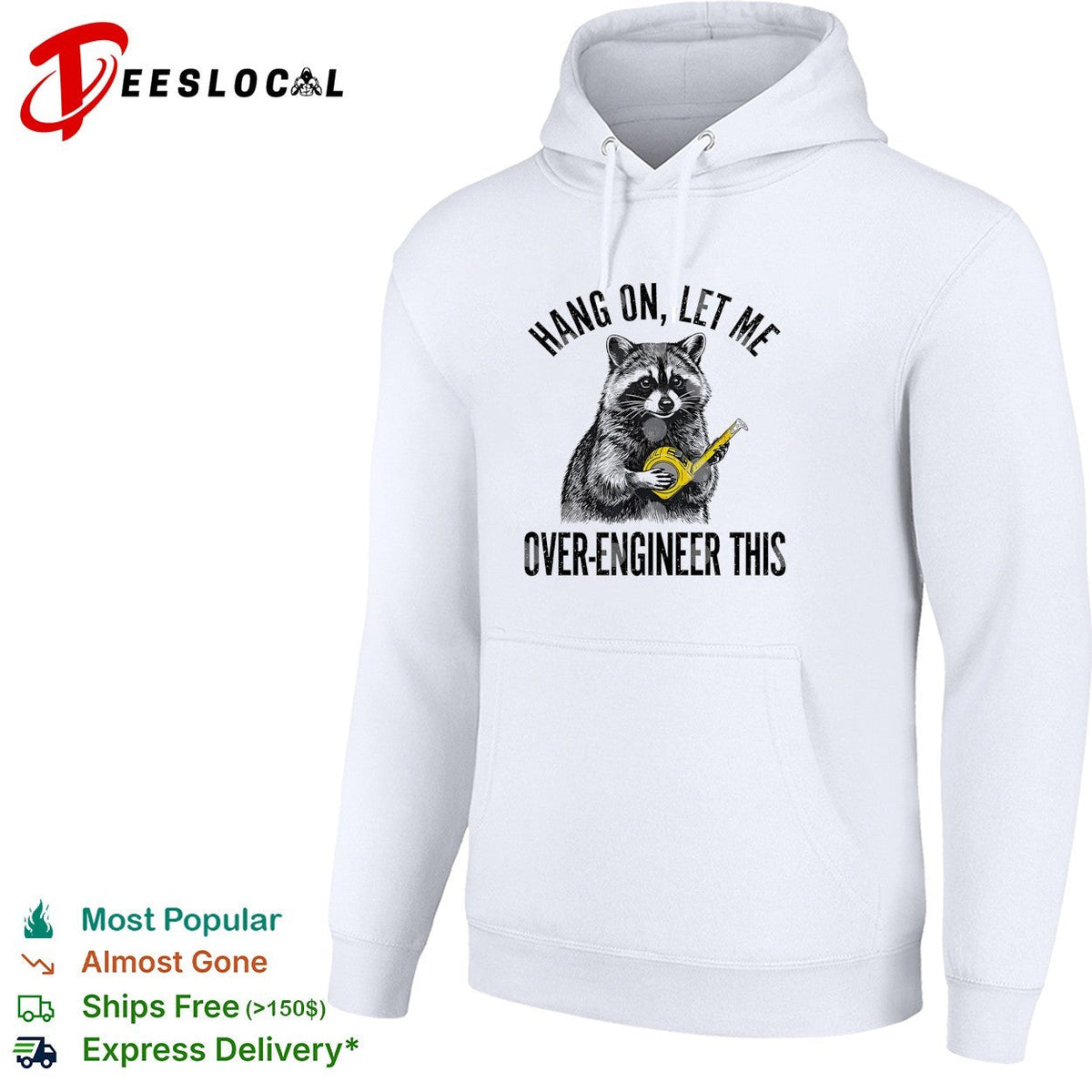 Raccoon engineer hang on let me over-engineer this funny shirt Unisex
