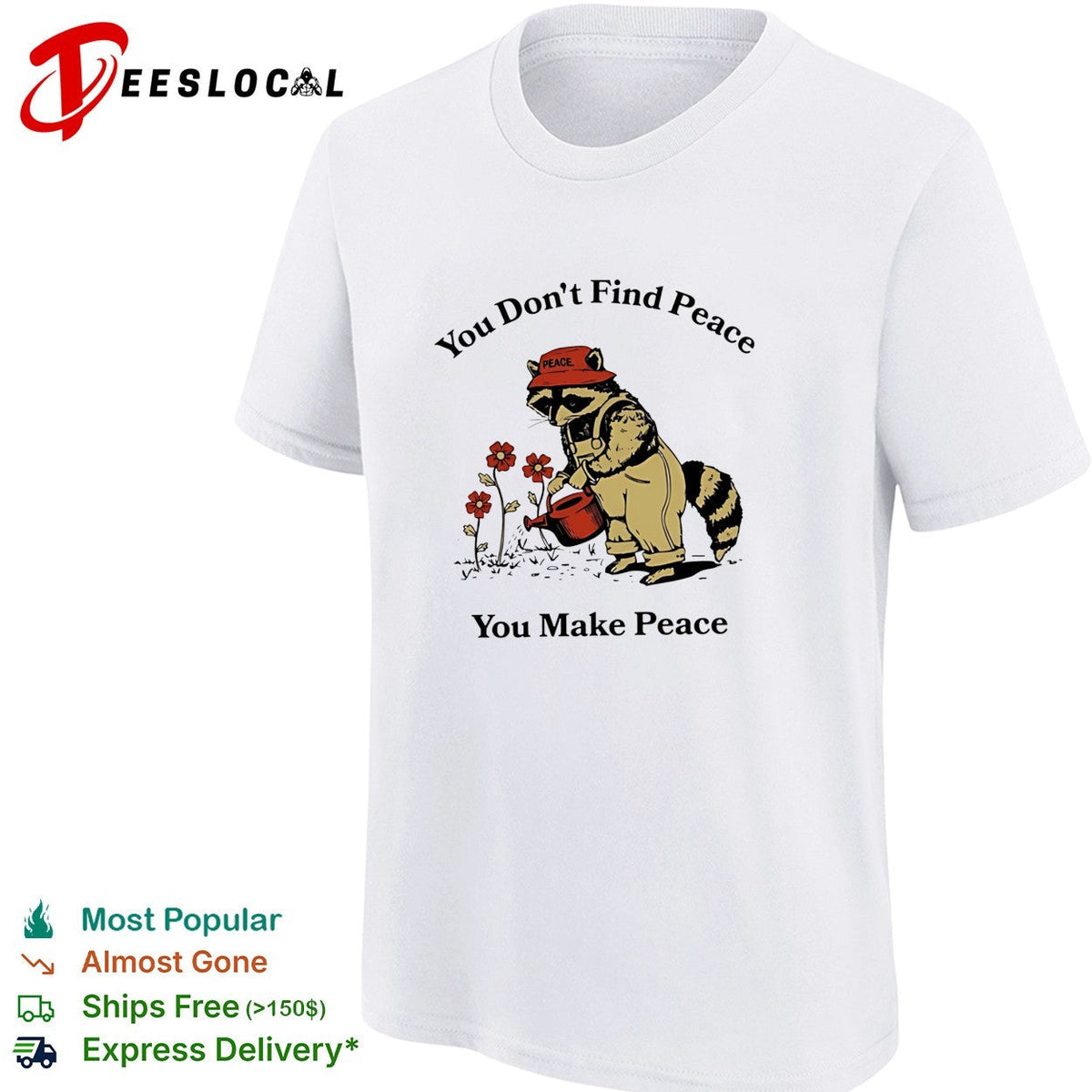 Raccoon you don’t find peace you make peace farmer shirt Unisex