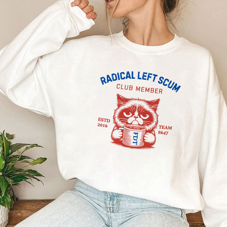 Radical Left Scum Club Member Anti Trump T Shirt Unisex
