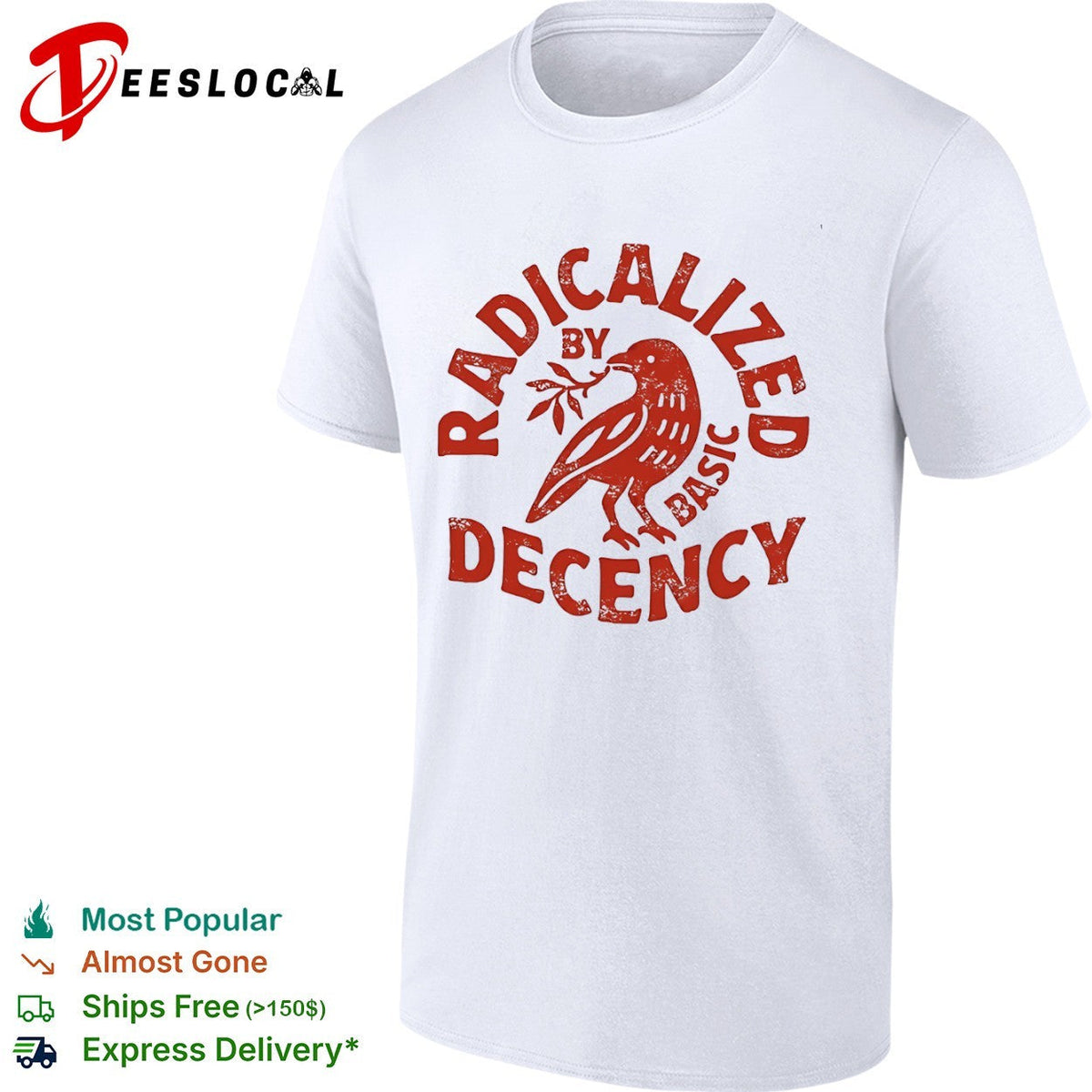 Radicalized by basic decency red bird shirt Unisex