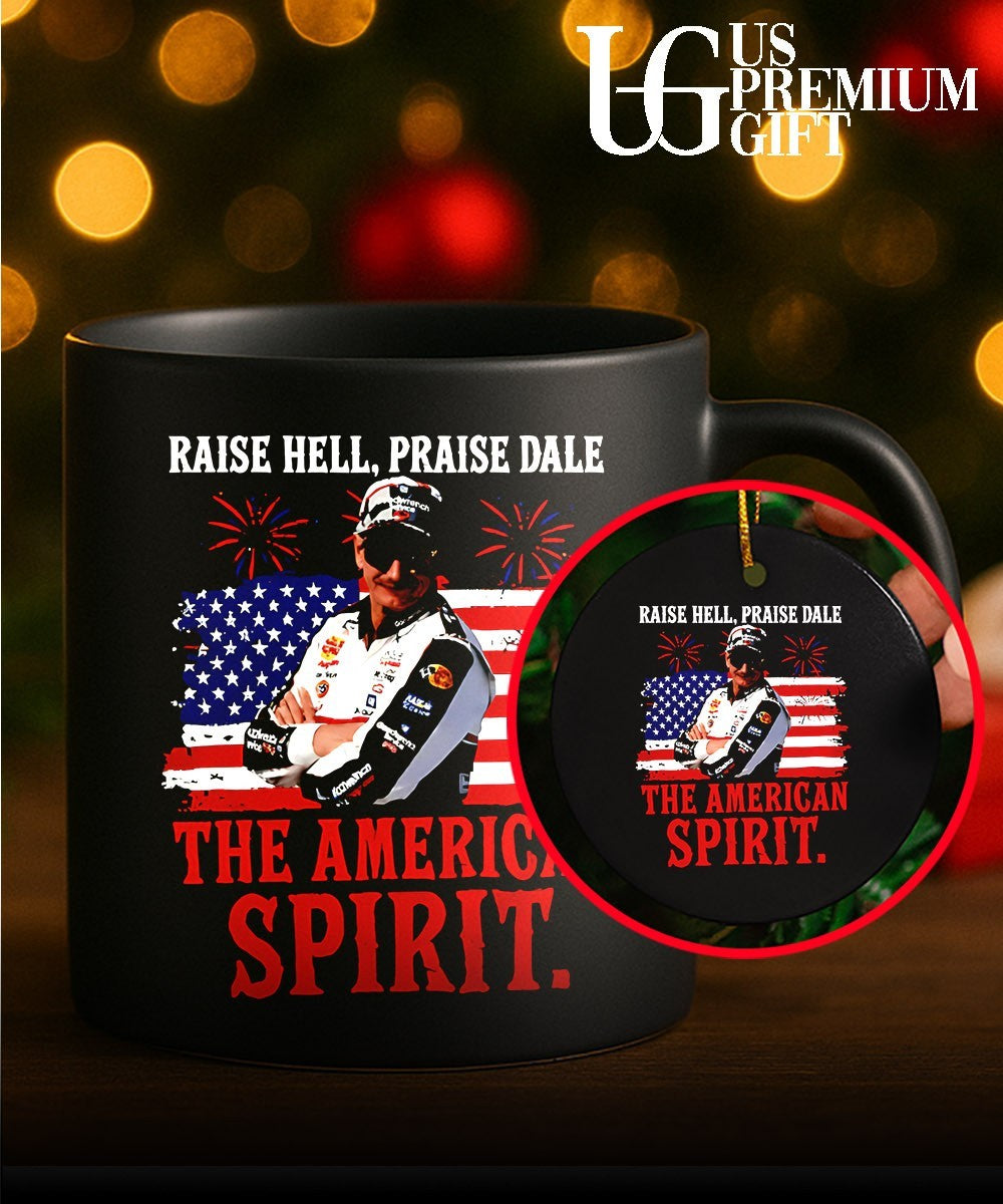 Raise Hell Praise Dale American Racing Legend Patriotic 4th of July shirt Unisex